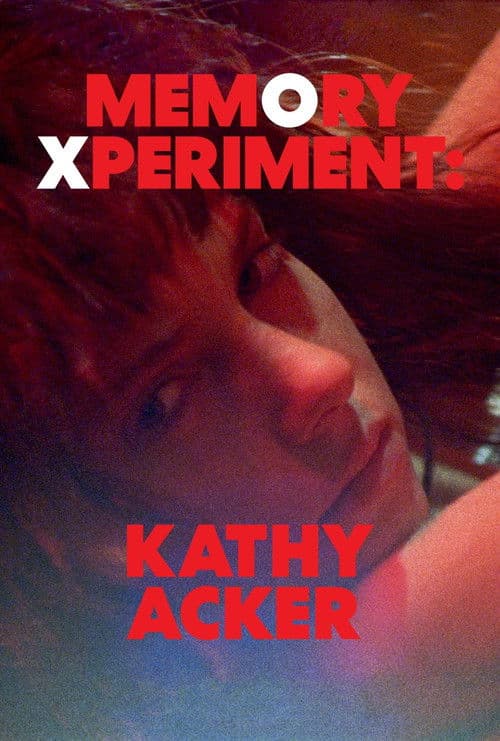 Memory Xperiment: Kathy Acker poster