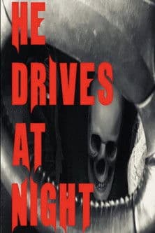 He Drives at Night poster