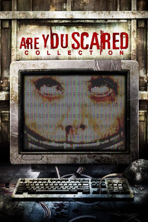 Are You Scared Collection
