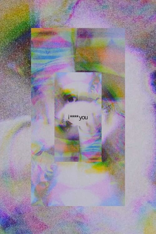 i **** you poster