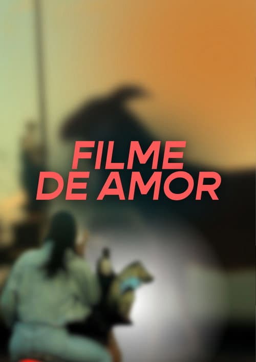 Filme de Amor (Medindo o Caminho de Volta) poster