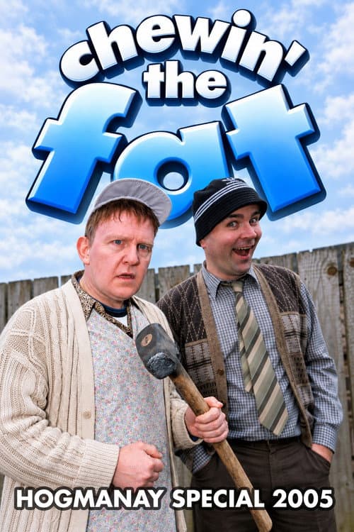 Chewin' the Fat: Hogmanay Special 2005 poster