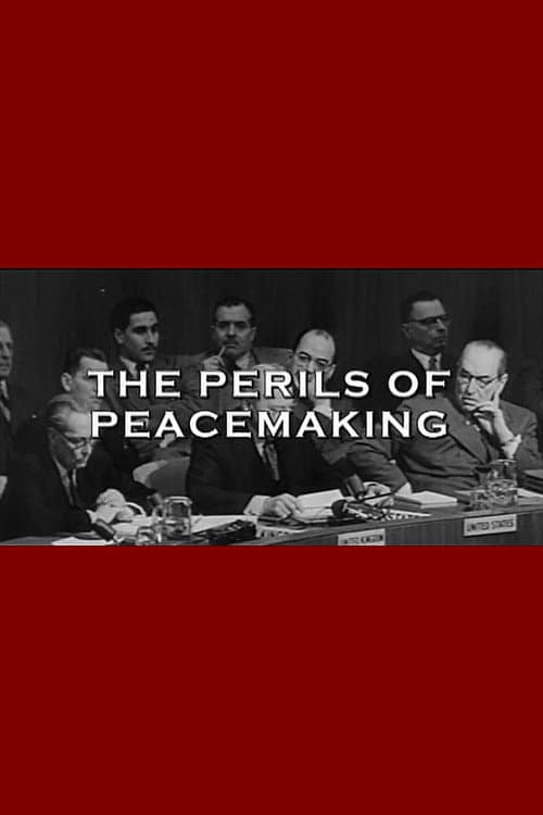 The Perils Of Peacemaking poster