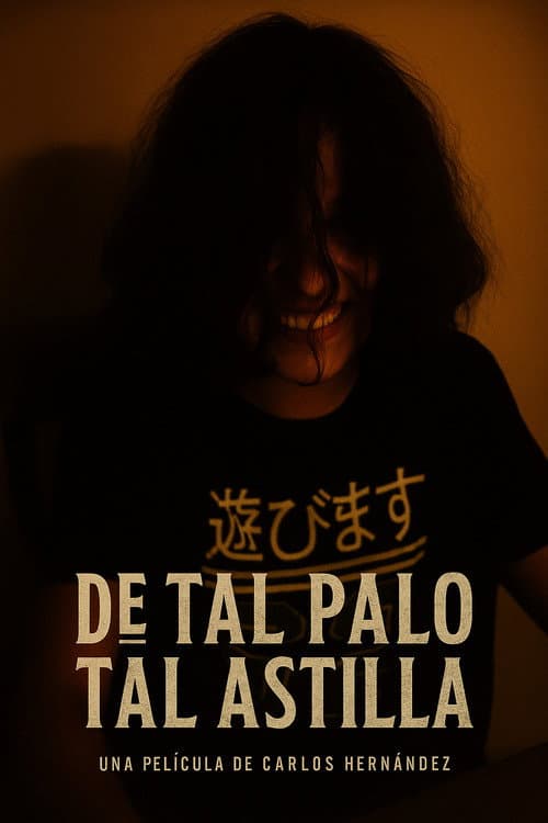 De tal palo tal Astilla poster