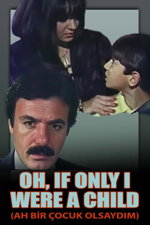 Oh, If Only I Were a Child poster