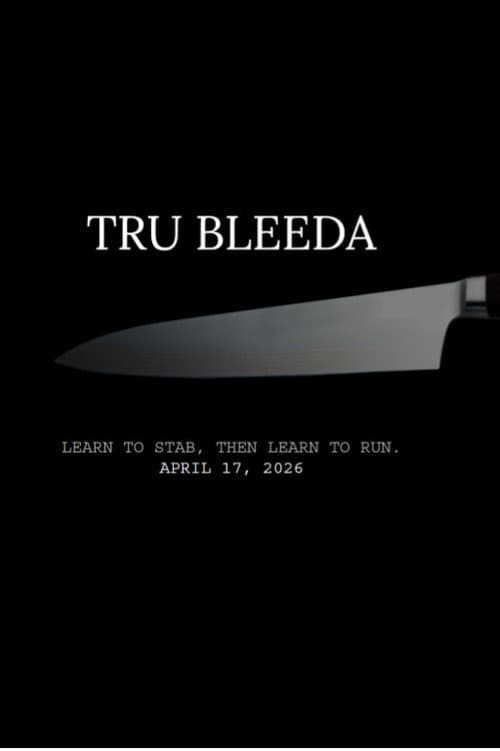 Tru Bleeda poster