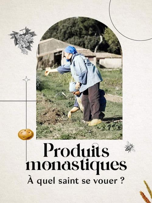 Produits monastiques, à quel saint se vouer ?