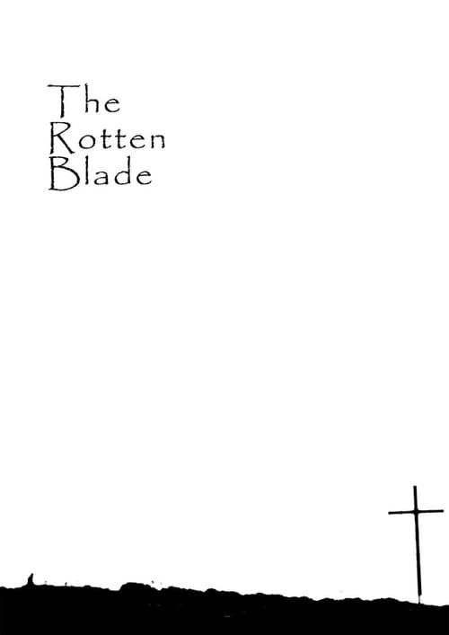 THE ROTTEN BLADE poster