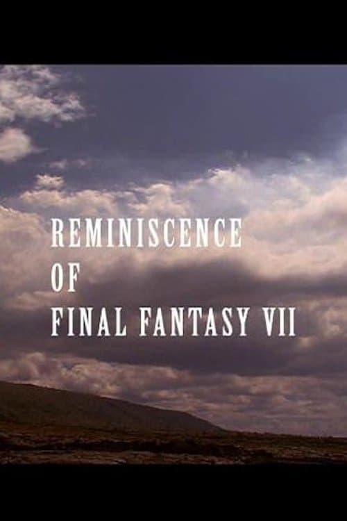 Reminiscence of Final Fantasy VII poster