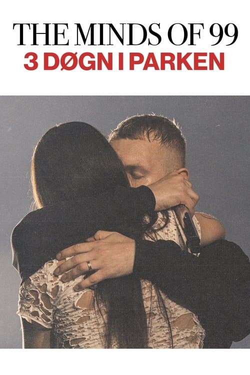 The Minds Of 99 - Tre Døgn i Parken poster
