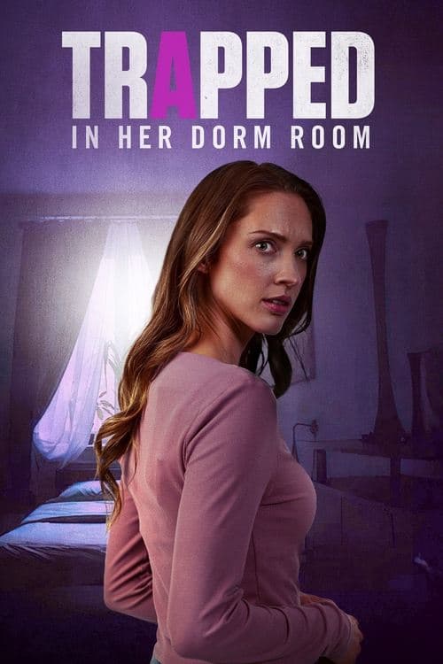Trapped in Her Dorm Room poster