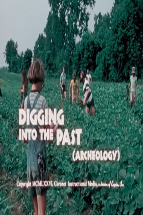 Digging into the Past (Archaeology) poster
