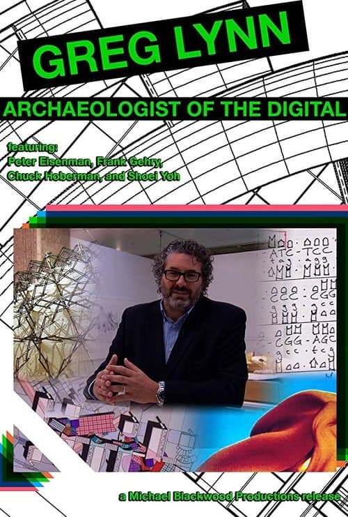 Greg Lynn: Archaeologist of the Digital poster