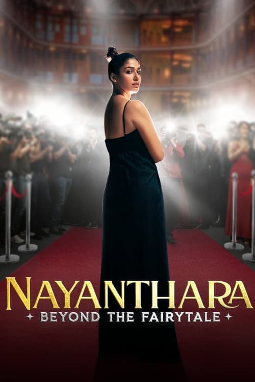 Nayanthara: Beyond the Fairy Tale poster