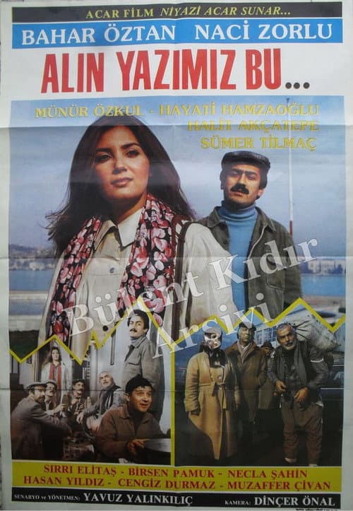 Alın Yazımız Bu... poster