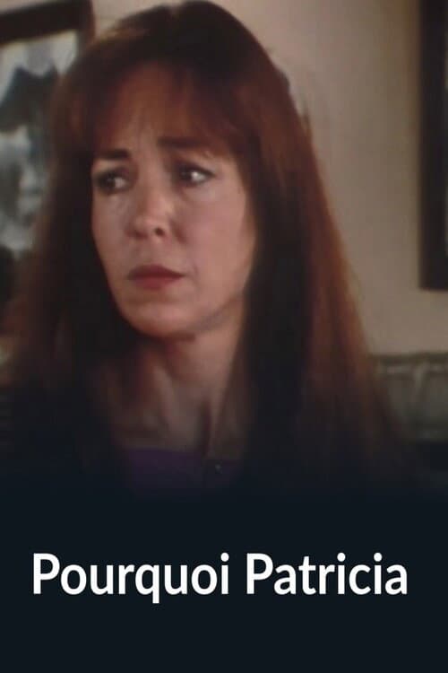 Pourquoi Patricia poster