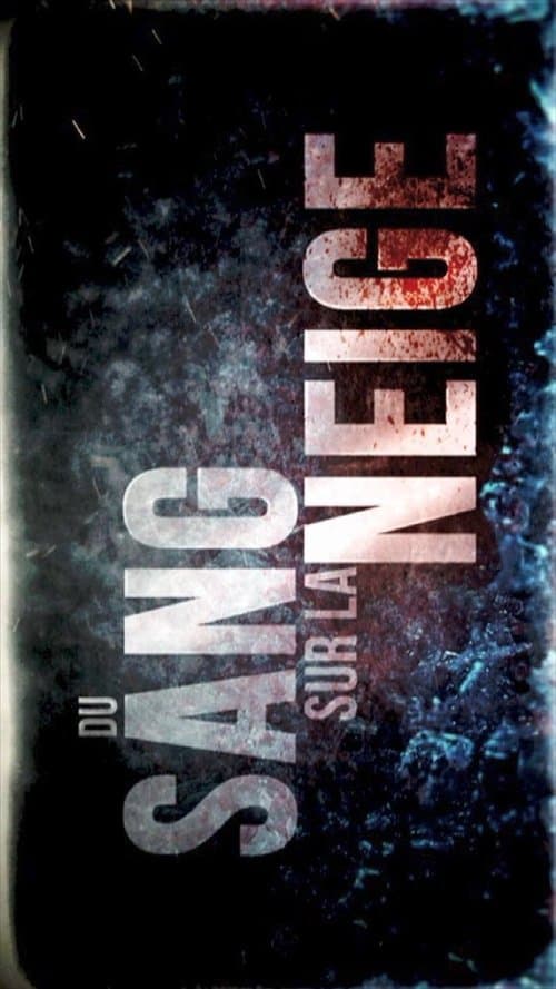 Du sang sur la neige poster
