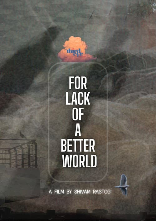 For Lack of a Better World poster