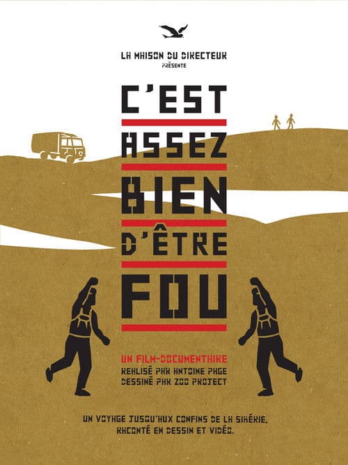 C'est assez bien d'être fou poster
