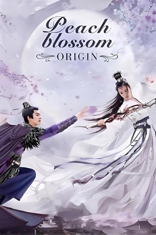 Peach Blossom Origin poster