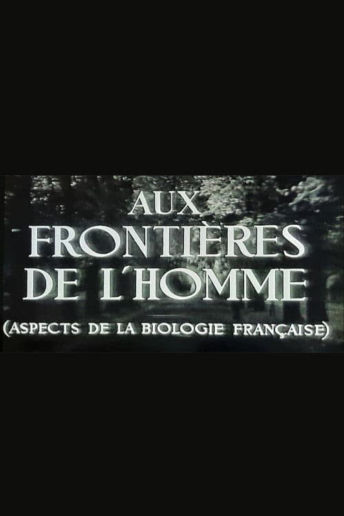 Aux frontières de l'Homme poster