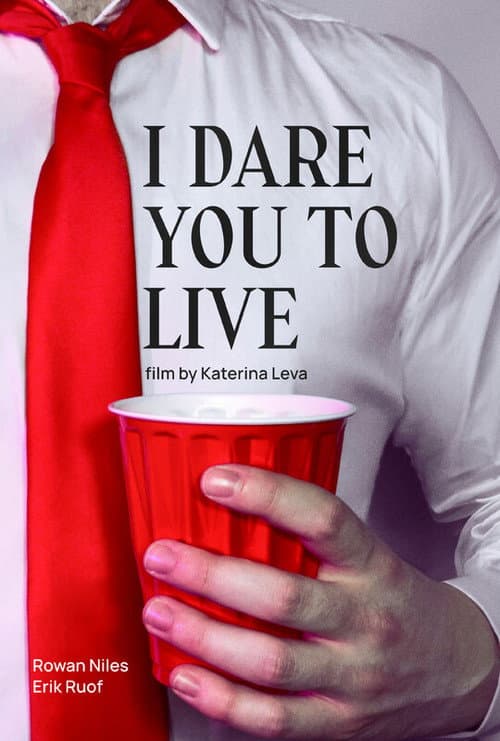 I Dare You to Live poster