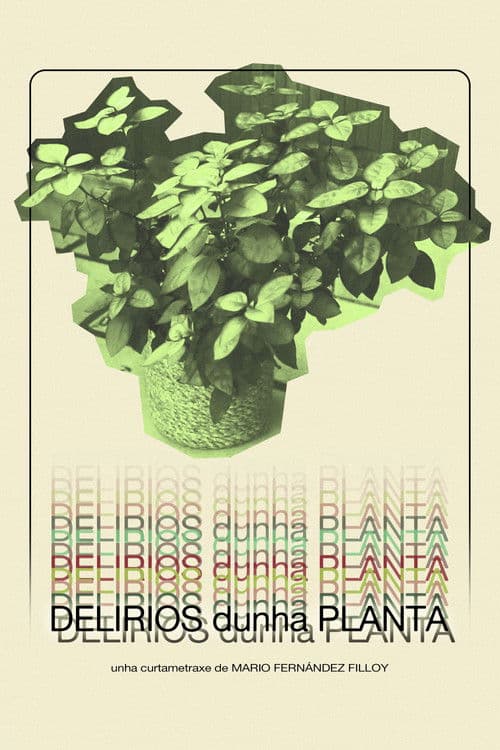 Delirios dunha planta poster