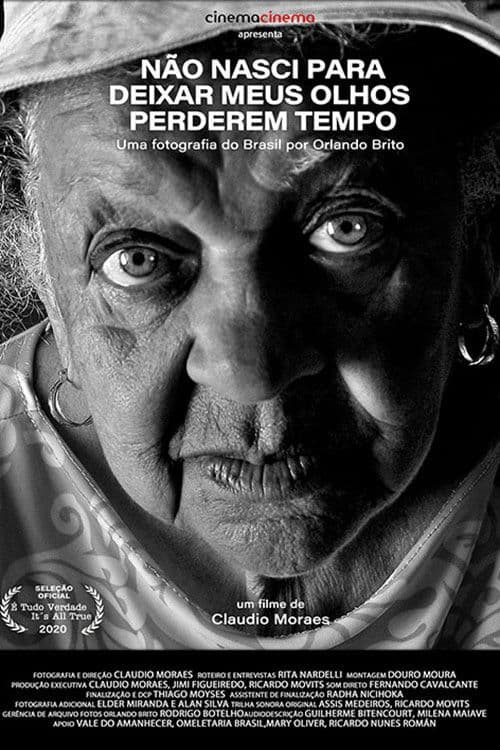 Não Nasci para Deixar meus Olhos Perderem Tempo poster