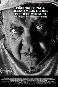 Não Nasci para Deixar meus Olhos Perderem Tempo poster
