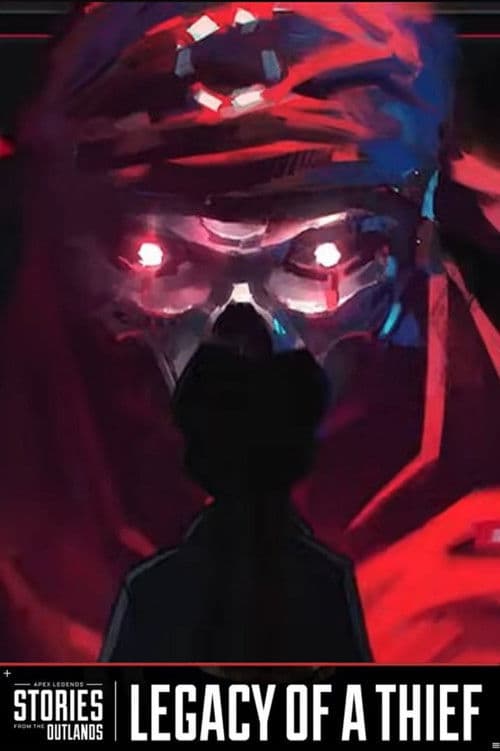 Apex Legends Stories from the Outlands "Legacy of a Thief" poster