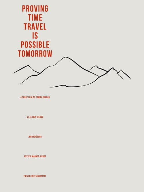 Proving Time Travel is Possible Tomorrow poster