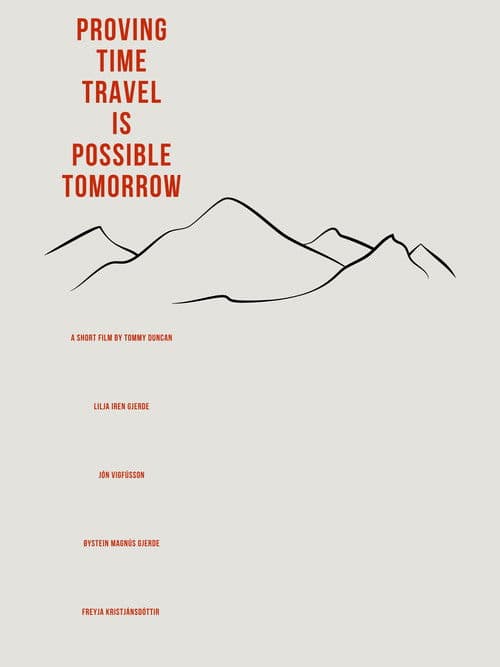 Proving Time Travel is Possible Tomorrow poster