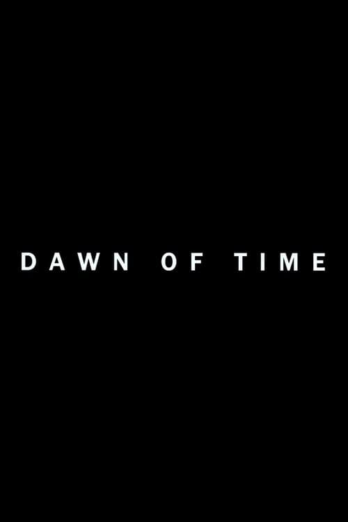 Dawn of Time poster