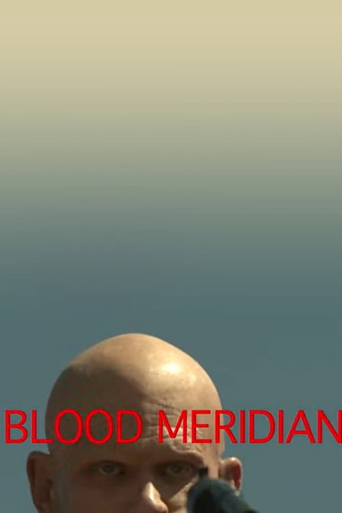 Blood Meridian Test Reel poster