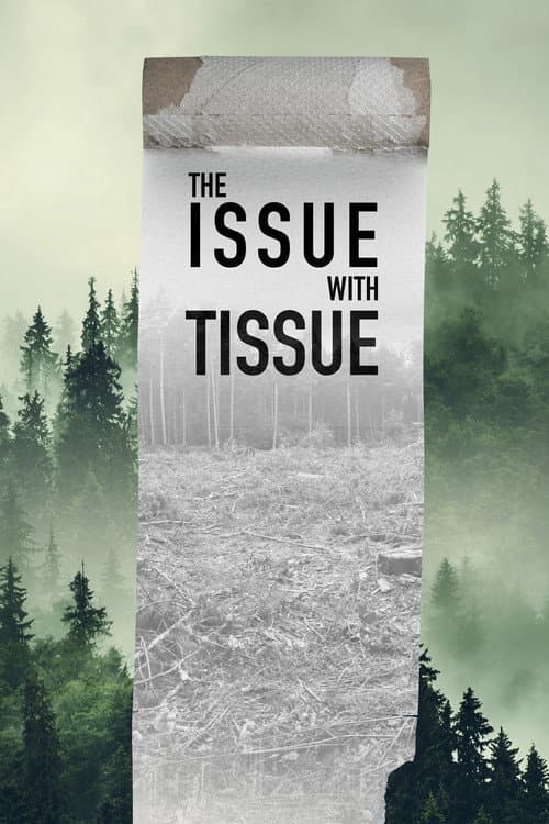 The Issue with Tissue: A Boreal Love Story poster