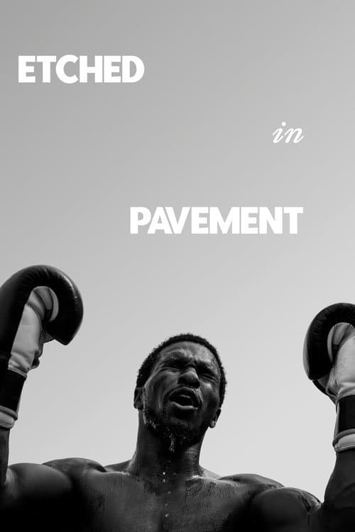 Etched In Pavement poster