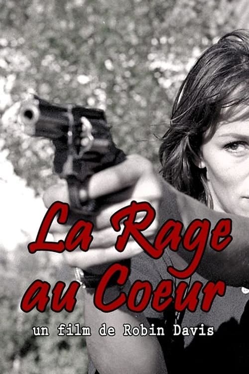 La rage au cœur poster