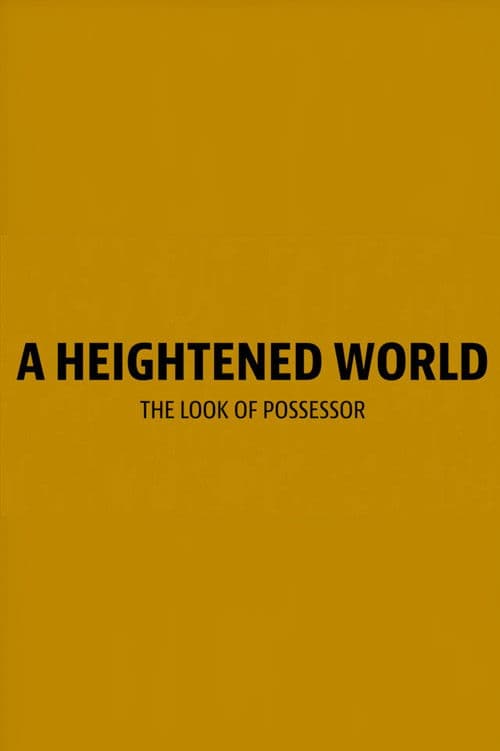 A Heightened World poster
