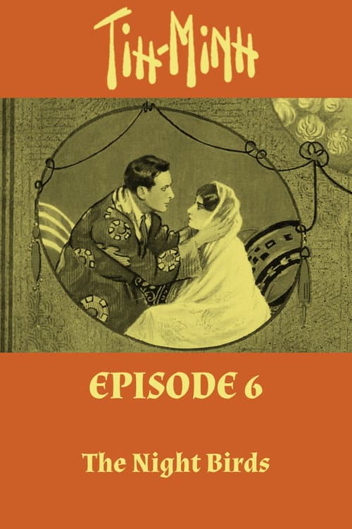 Tih Minh: Episode 6 - The Night Birds poster