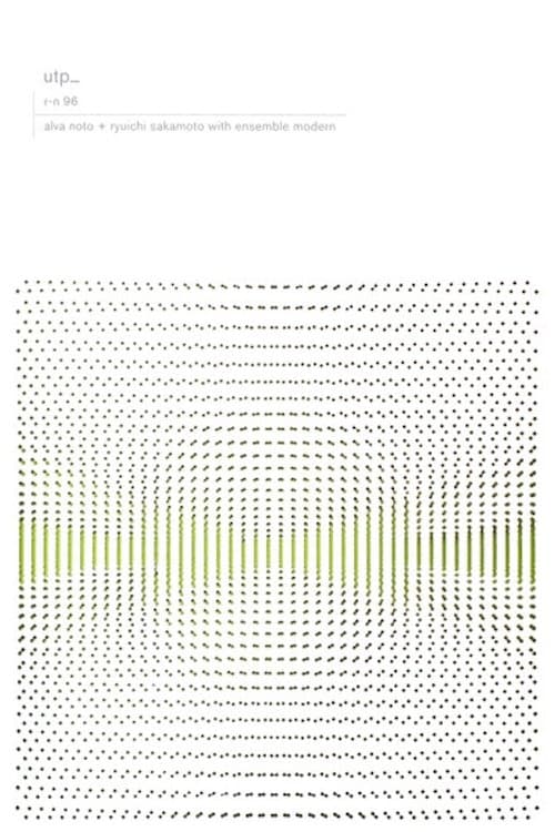 Alva Noto + Ryuichi Sakamoto with Ensemble Modern: utp_ poster