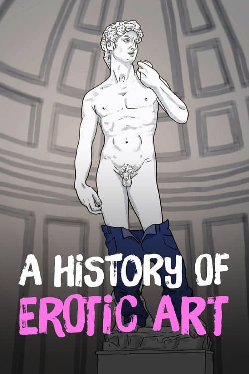 A History of Erotic Art poster