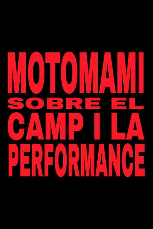MOTOMAMI. SOBRE EL CAMP I LA PERFORMANCE. poster