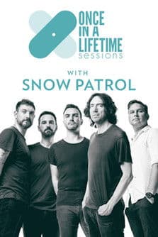 Once in a Lifetime Sessions with Snow Patrol poster