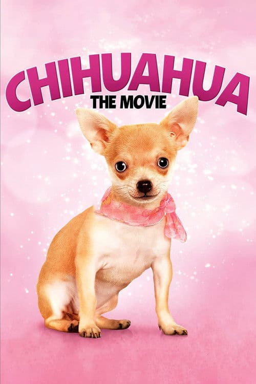 Chihuahua: The Movie poster