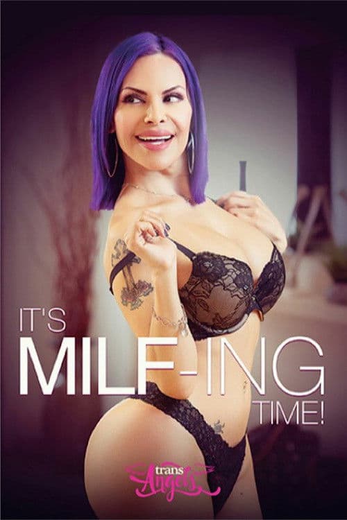 It's MILF-Ing Time poster