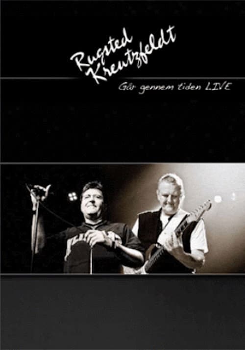 Rugsted & Kreutzfeldt: Går Gennem Tiden Live poster
