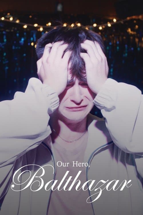 Our Hero, Balthazar poster