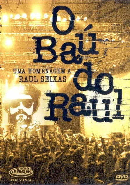 O Baú do Raul - Uma Homenagem a Raul Seixas poster