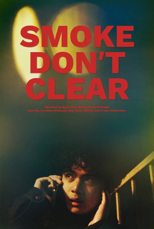 Smoke Don't Clear poster
