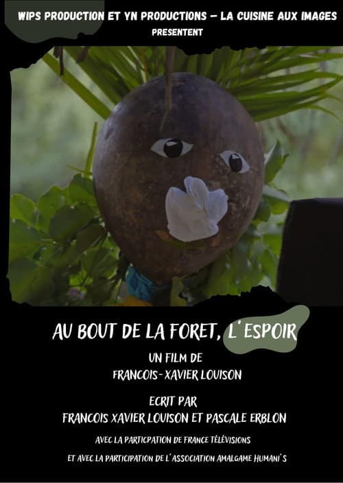Au bout de la forêt, l'espoir poster